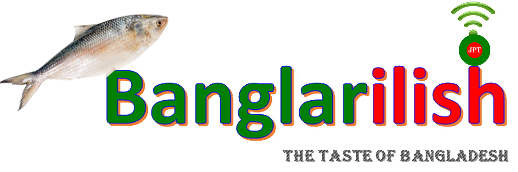 Banglarilish, The taste of Bangladesh