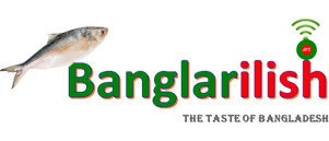 Banglarilish, The taste of Bangladesh